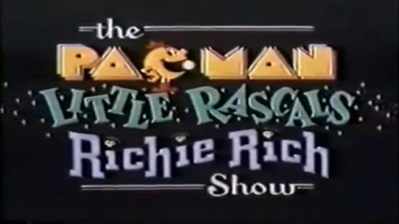 The Pac-Man/Little Rascals/Richie Rich Show