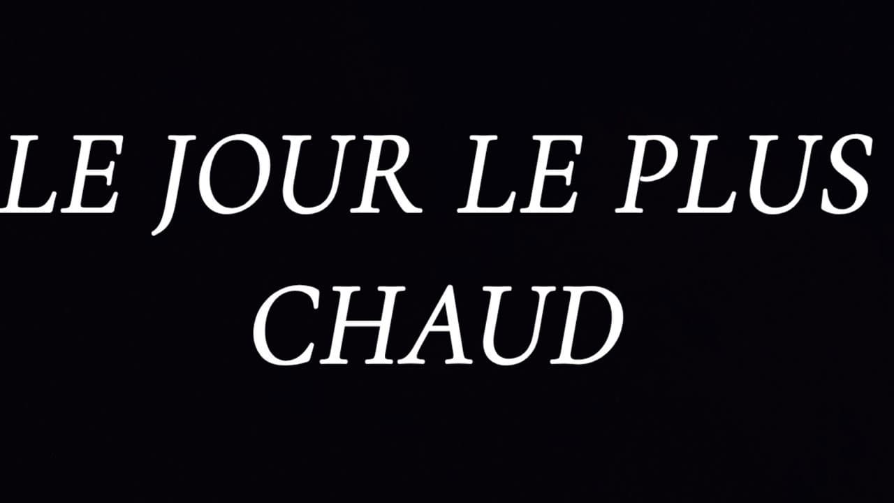 Le jour le plus chaud