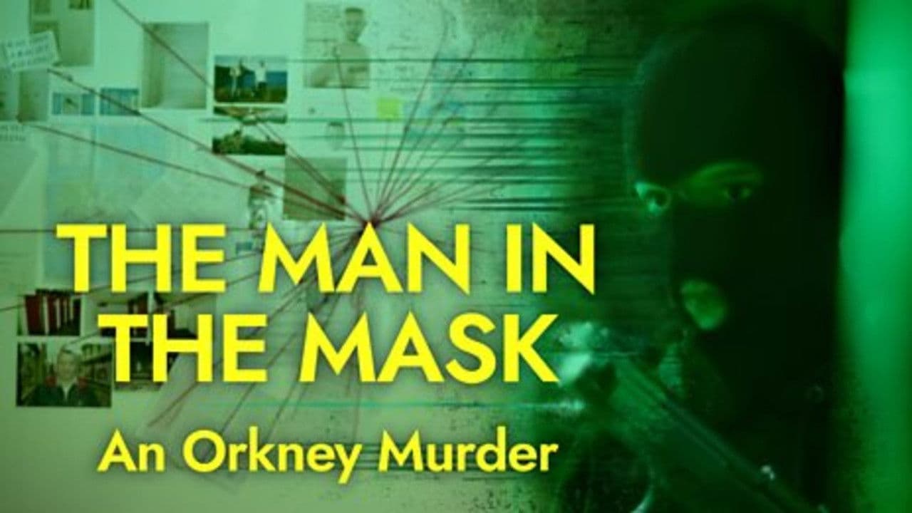 The Man in the Mask: An Orkney Murder