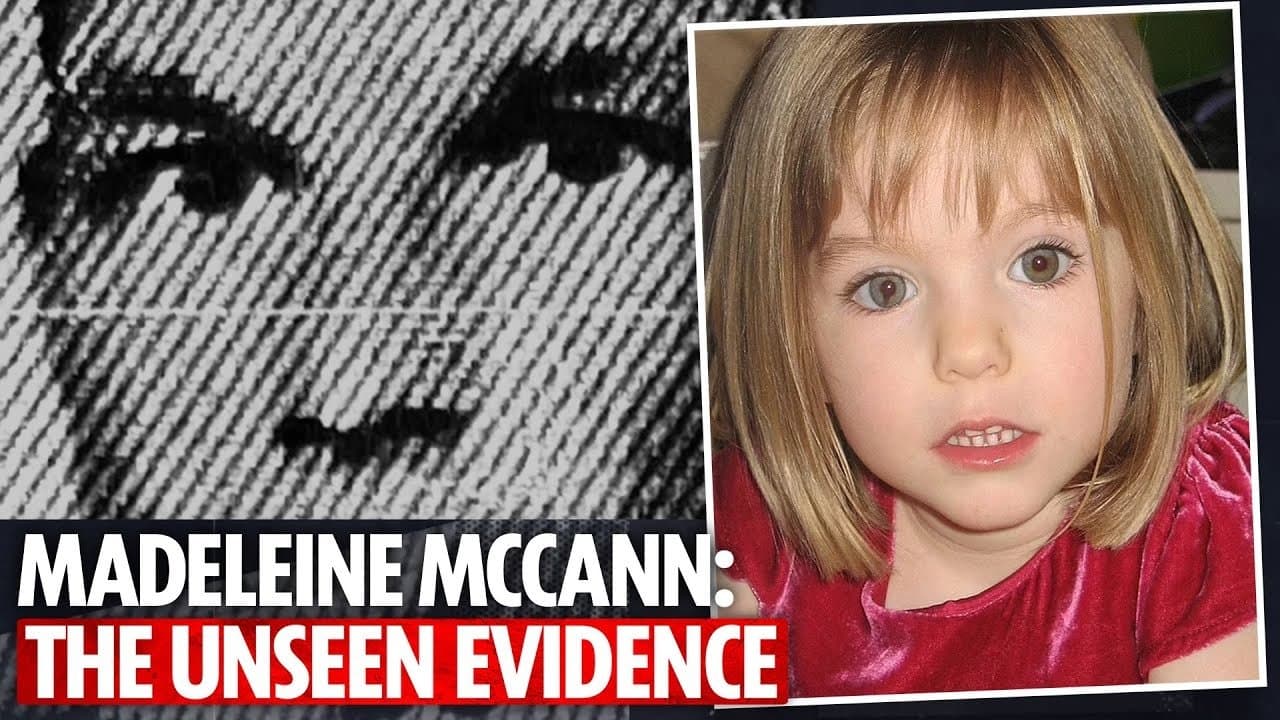 Madeleine McCann: The Unseen Evidence