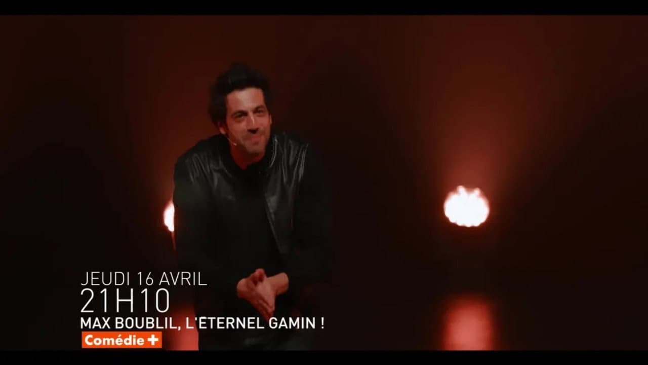 Max Boublil, l'éternel gamin