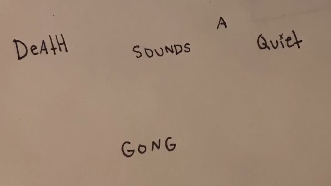 Death Sounds a Quiet Gong