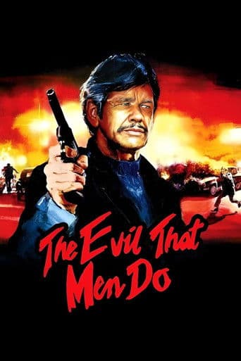 The Evil That Men Do