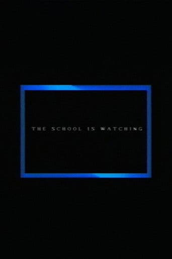 The School Is Watching