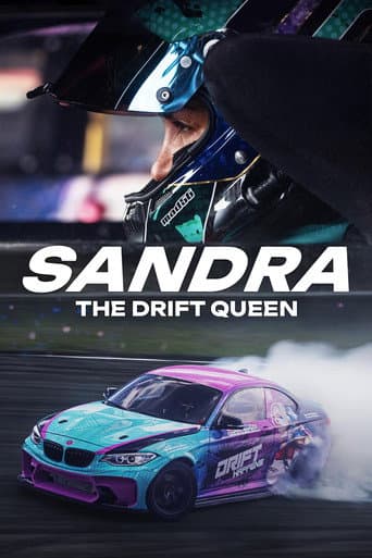 Sandra: The Drift Queen
