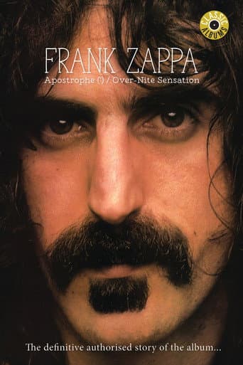 Classic Albums: Frank Zappa - Apostrophe (') Over-Nite Sensation