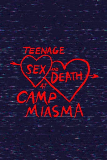 Teenage Sex and Death at Camp Miasma