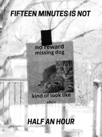 Fifteen Minutes Is Not Half An Hour