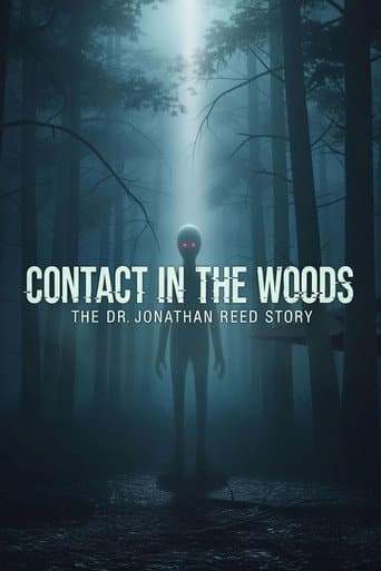 Contact in the Woods: The Dr. Johnathan Reed Story