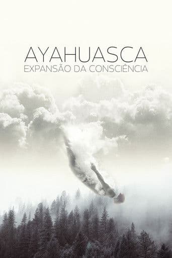 Ayahuasca: Expansion of Consciousness