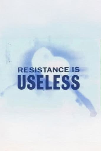 Resistance is Useless
