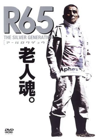 R65: The Silver Generation
