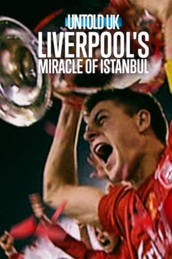 Untold UK : Liverpool's​ Miracle​ of​ lstanbul