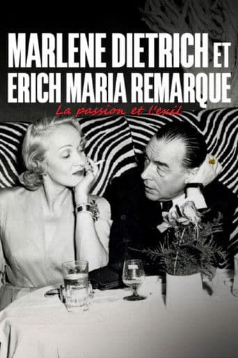 Erich Maria Remarque und Marlene Dietrich - Flucht in die Liebe