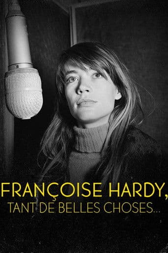 Françoise Hardy : Tant de belles choses...