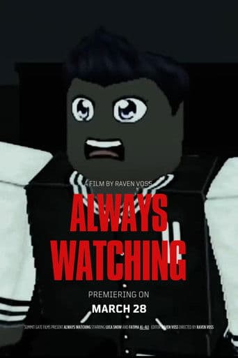Always watching