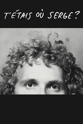 T'étais où Serge?