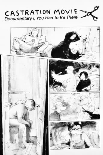 Castration Movie Documentary i. You Had To Be There