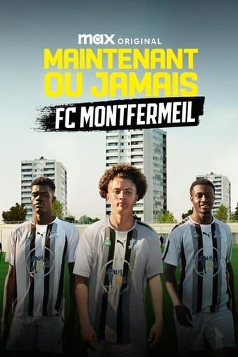 Now or Never - FC Montfermeil