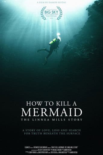 How to Kill a Mermaid: The Linnea Mills Story