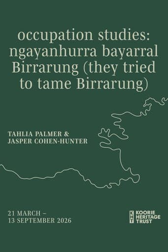 occupation studies: ngayanhurra bayarral Birrarung