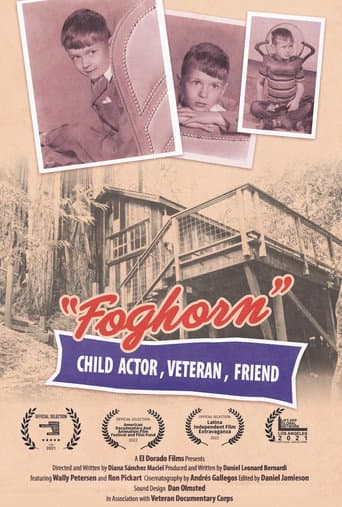 Foghorn: Child Actor, Veteran, Friend