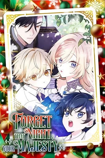 Forget That Night, Your Majesty