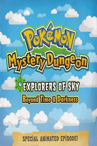 Pokemon Mystery Dungeon: Explorers Of Sky - Beyond Time And Darkness