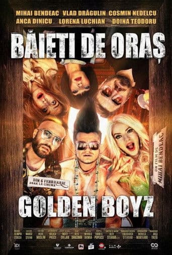 Băieți de oraș: Golden Boyz