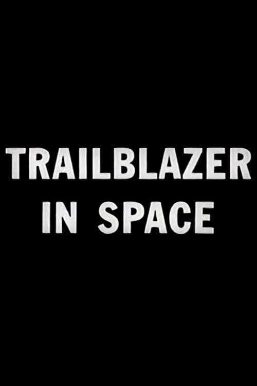 Trailblazer in Space