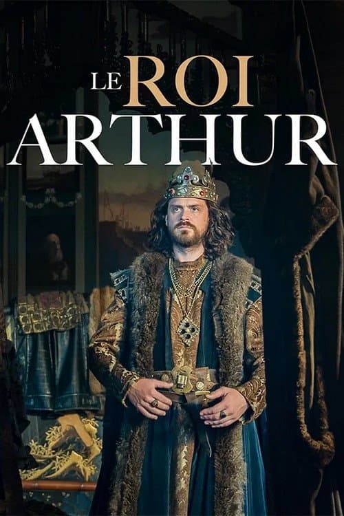 Le roi Arthur, l'envers du mythe