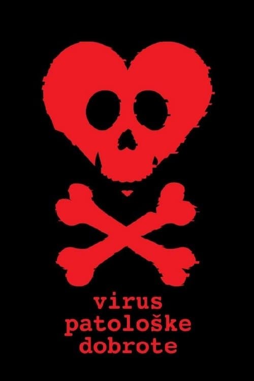 The Virus of Pathological Kindness