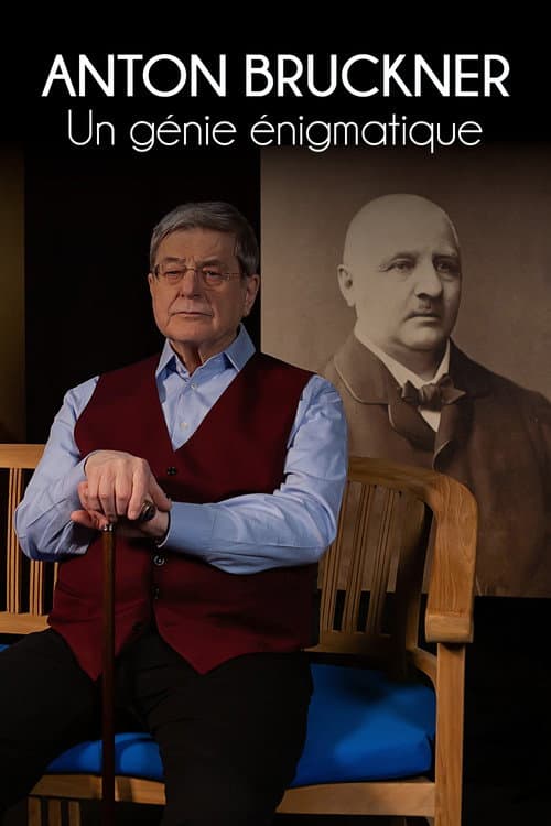 Anton Bruckner - Das rätselhafte Genie