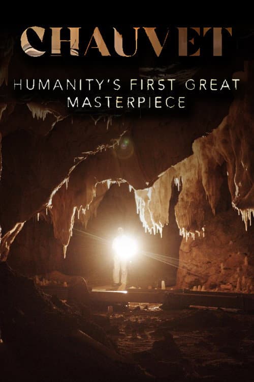 Chauvet: Humanity's First Great Masterpiece