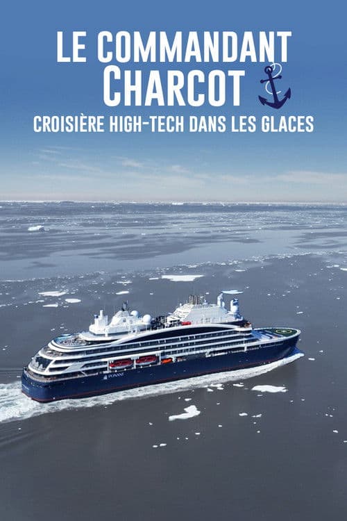 Commandant Charcot - High-Tech Cruise Through the Ice