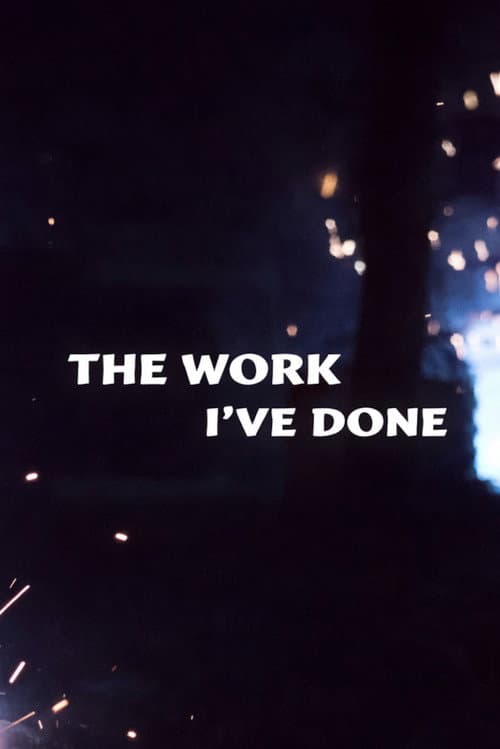 The Work I've Done