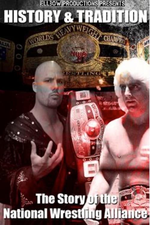 History & Tradition: The Story of The National Wrestling Alliance