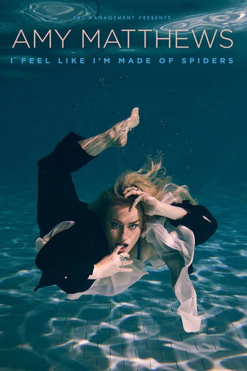 Amy Matthews: I Feel Like I'm Made of Spiders