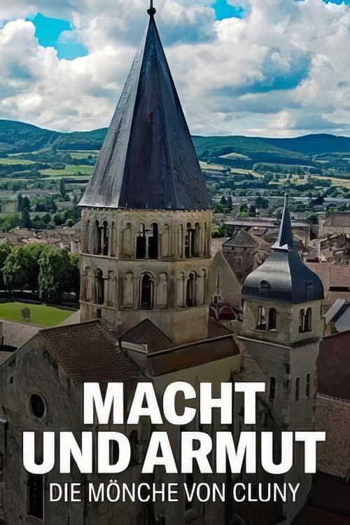 Macht und Armut: Die Mönche von Cluny