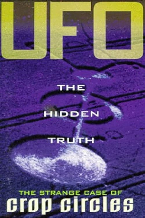 UFO The Hidden Truth: The Strange Case of Crop Circles