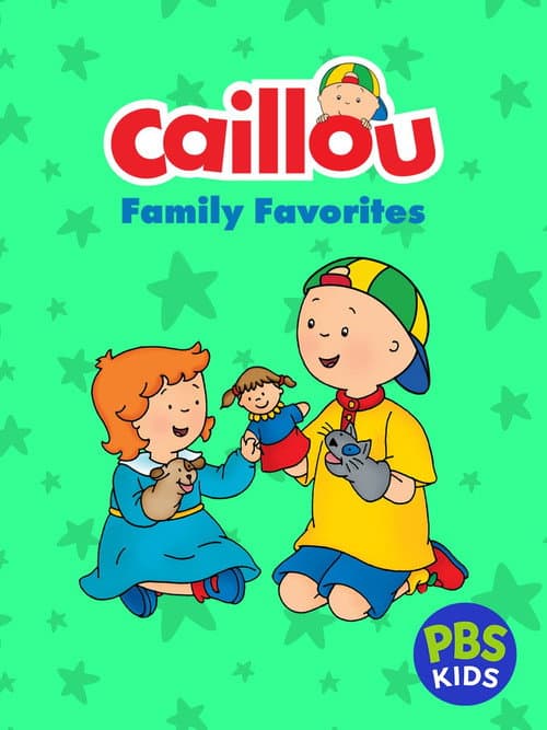 Caillou: Caillou's Family Favorites