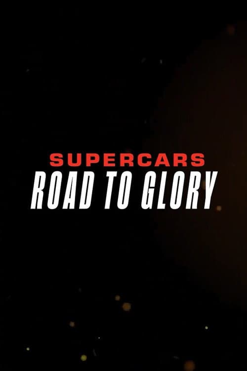 Supercars - Road to Glory