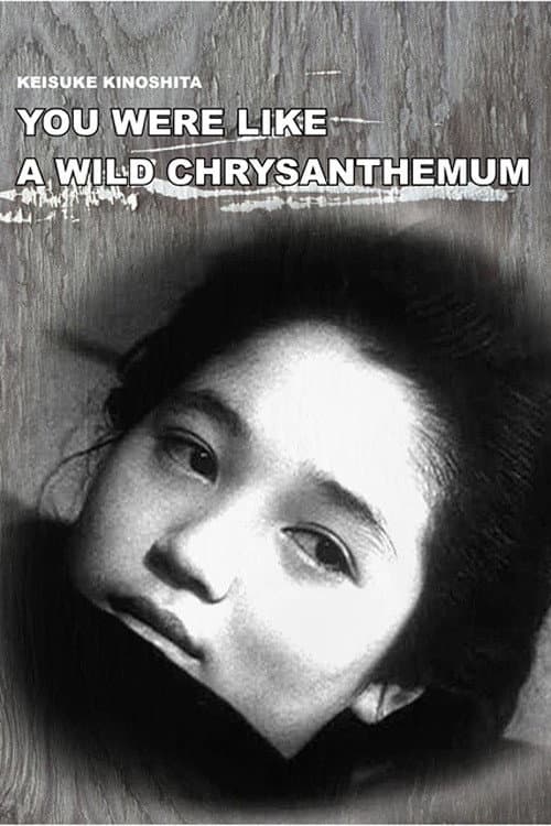 You Were Like a Wild Chrysanthemum