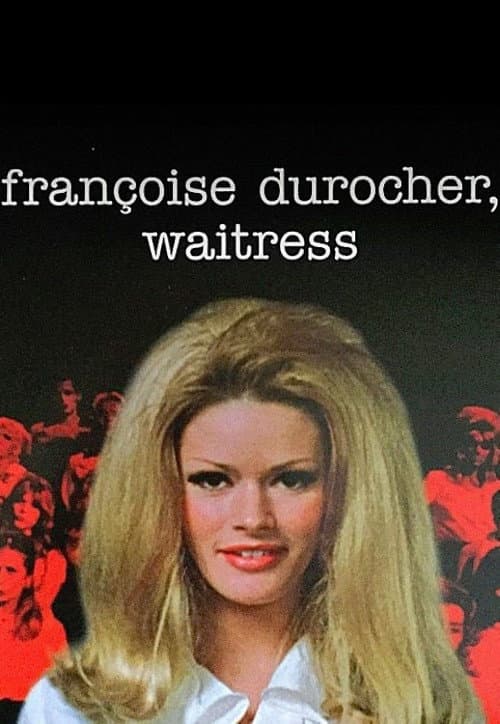 Françoise Durocher, waitress