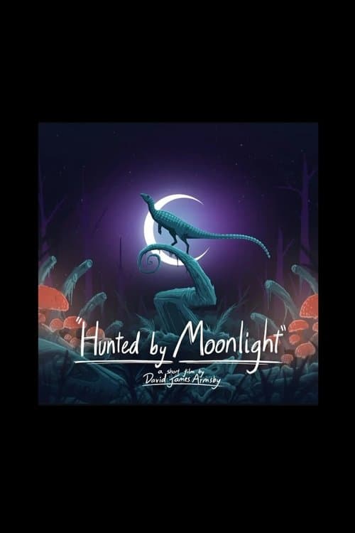 Hunted by Moonlight