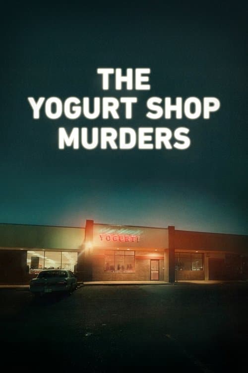 The Yogurt Shop Murders