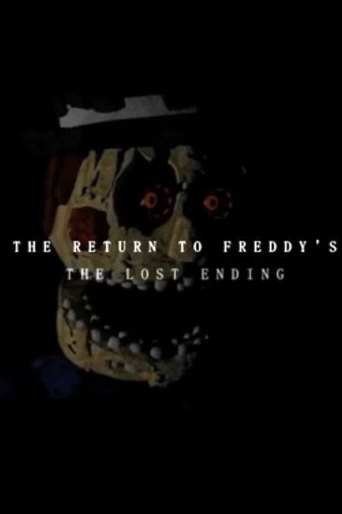 THE RETURN TO FREDDY'S: THE LOST ENDING