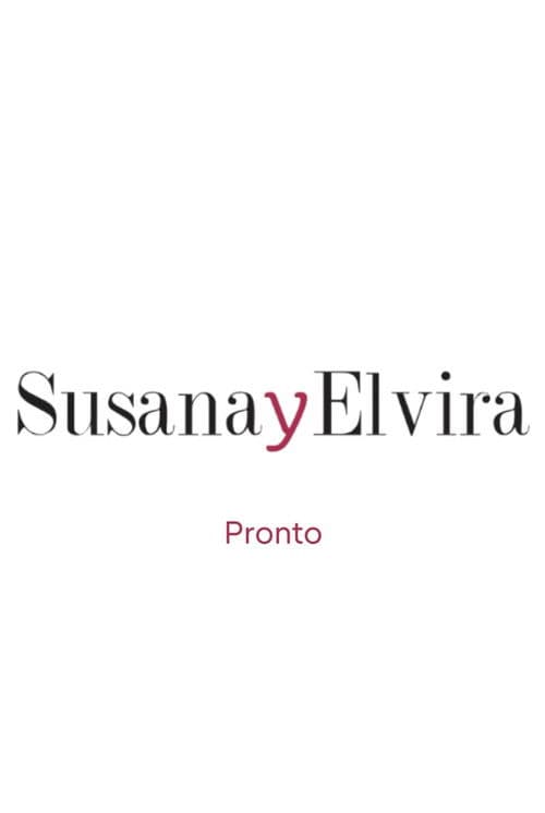 Susana and Elvira: No Plan B