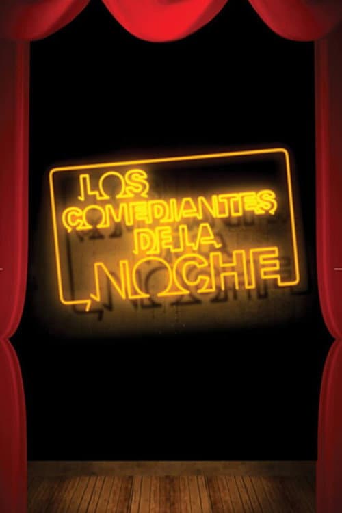 Los Comediantes de La Noche