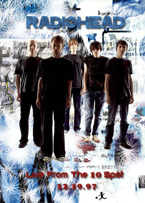 Radiohead • Live From the 10 Spot 1997